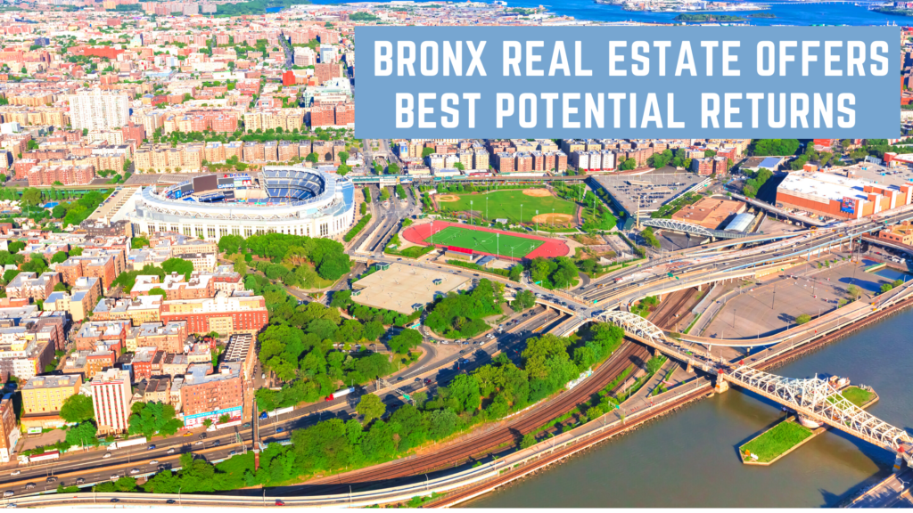 Bronx Real Estate Offers Best Potential Returns